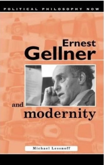 Ernest Gellner and Modernity, Hardback Book