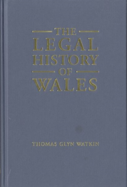 The Legal History of Wales, Hardback Book