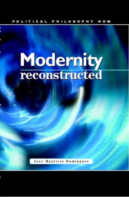 Modernity Reconstructed, Paperback / softback Book