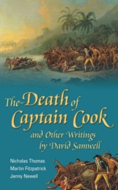 The Death of Captain Cook and Other Writings by David Samwell, Hardback Book