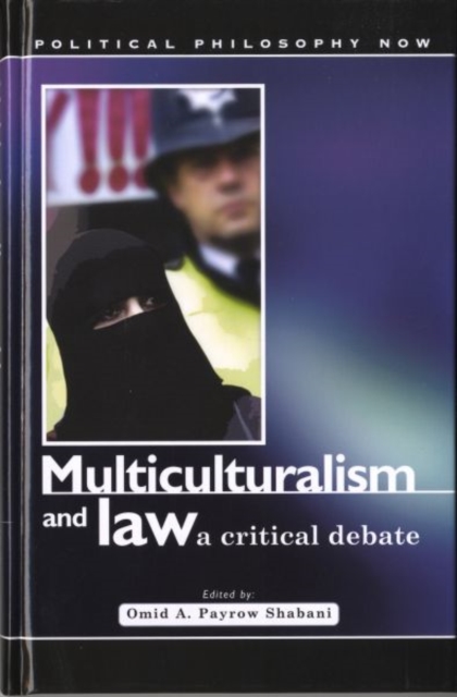 Multiculturalism and Law : A Critical Debate, Hardback Book
