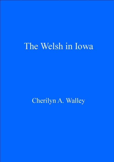 The Welsh in Iowa, PDF eBook
