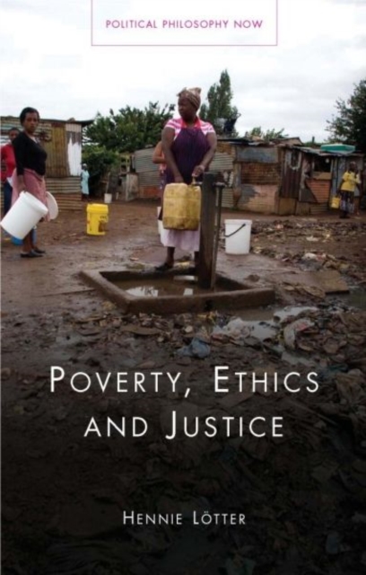 Poverty, Ethics and Justice, Hardback Book