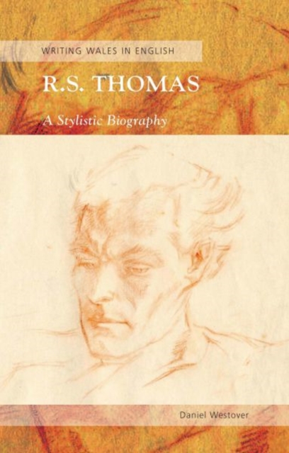 R. S. Thomas : A Stylistic Biography, Hardback Book