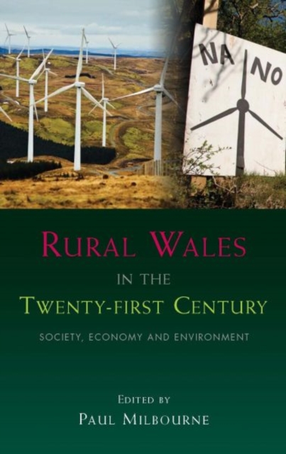 Rural Wales in the Twenty-First Century : Society, Economy and Environment, Paperback / softback Book