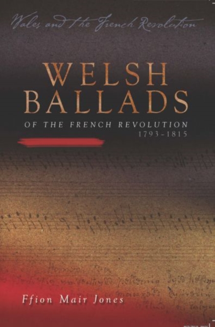Welsh Ballads of the French Revolution, Paperback / softback Book