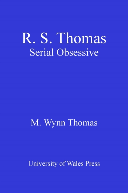 R.S. Thomas : Serial Obsessive, PDF eBook
