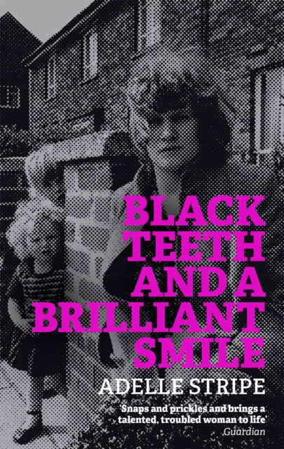 Black Teeth and a Brilliant Smile, Paperback / softback Book