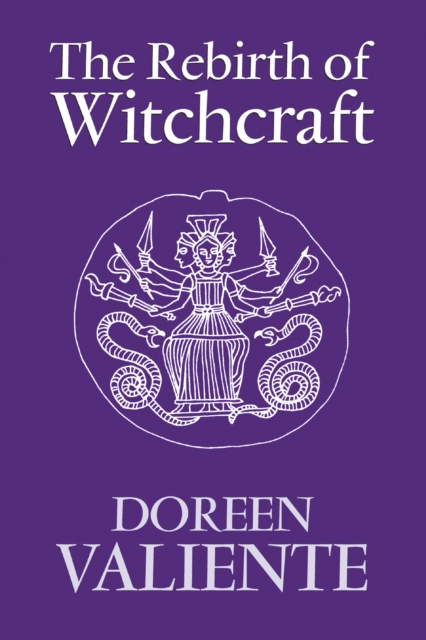 The Rebirth of Witchcraft, Paperback / softback Book