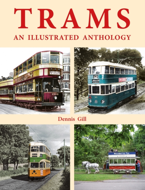 Trams: an Illustrated Anthology, Hardback Book