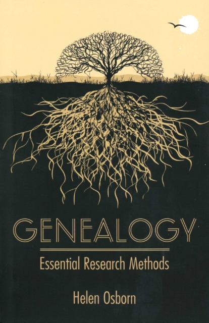 Genealogy : Essential Research Methods, Hardback Book