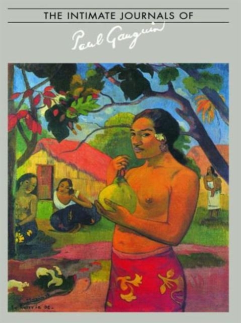 Intimate Journals Of Paul Gaugui, Paperback / softback Book