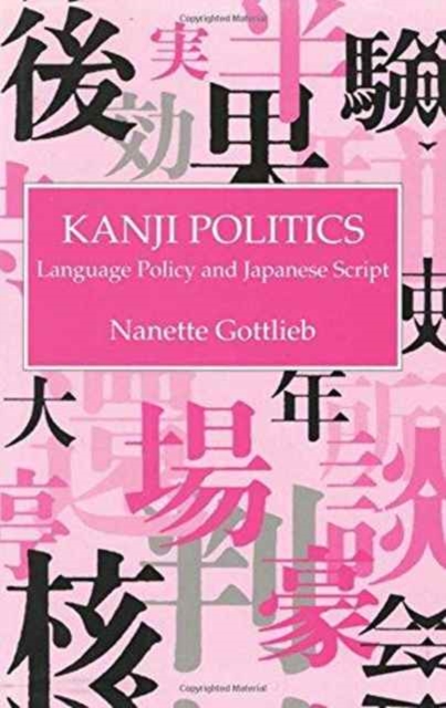 Kanji Politics, Hardback Book