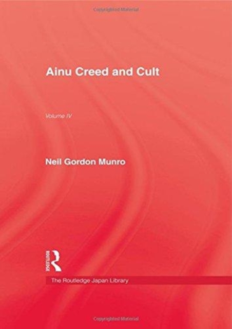 Ainu Creed & Cult, Hardback Book