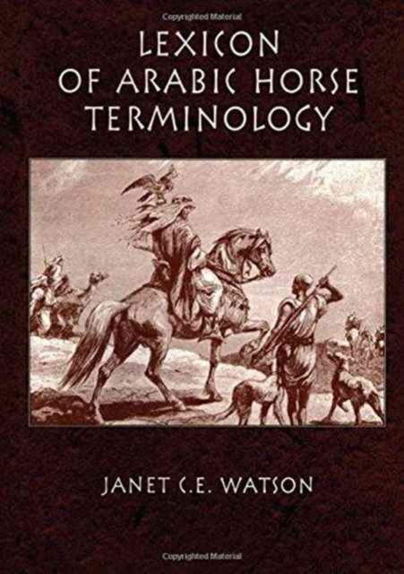 Lexicon Of Arabic Horse Terminology, Hardback Book