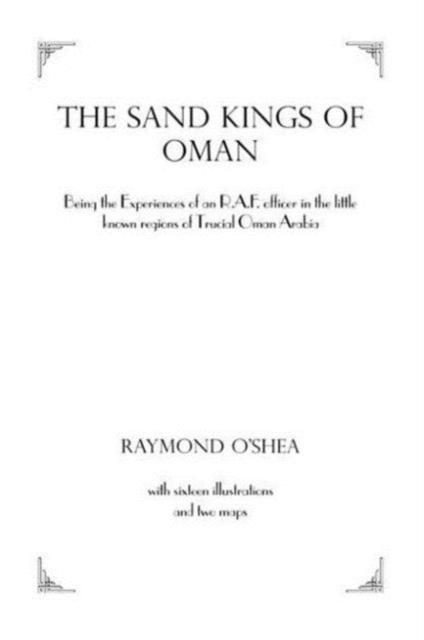 Sand Kings Of Oman, Hardback Book