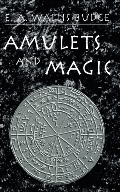 Amulets and Magic, Hardback Book