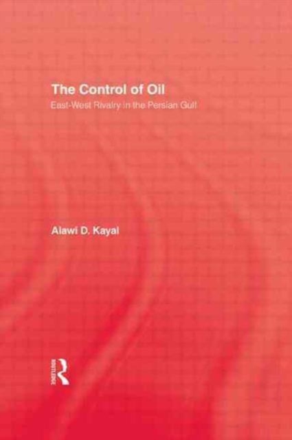 Control Of Oil - Hardback, Hardback Book