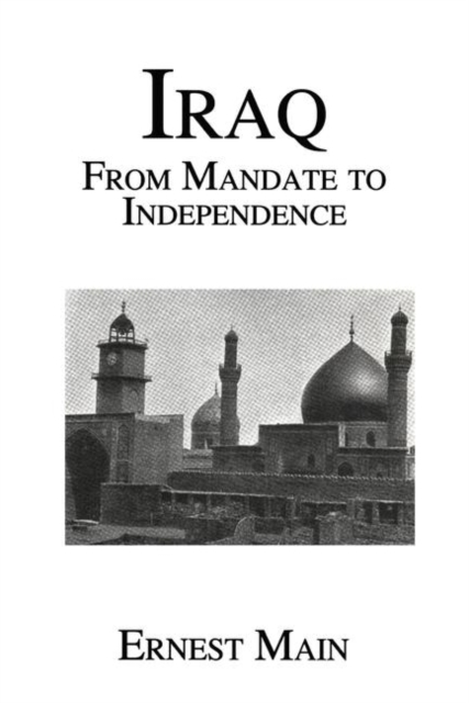Iraq From Manadate Independence, Hardback Book