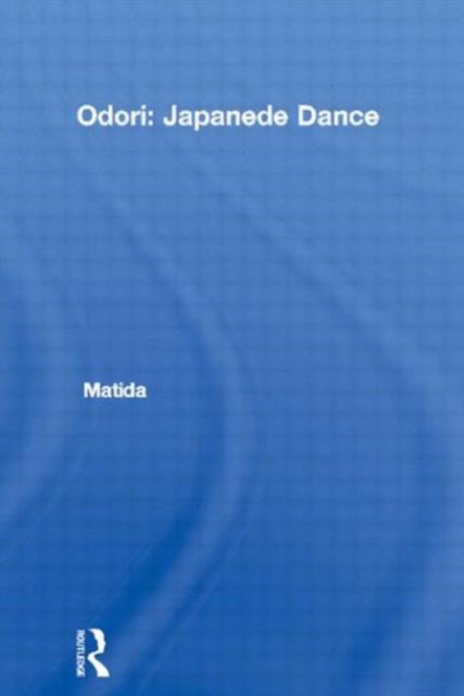 Odori: Japanese Dance, Hardback Book