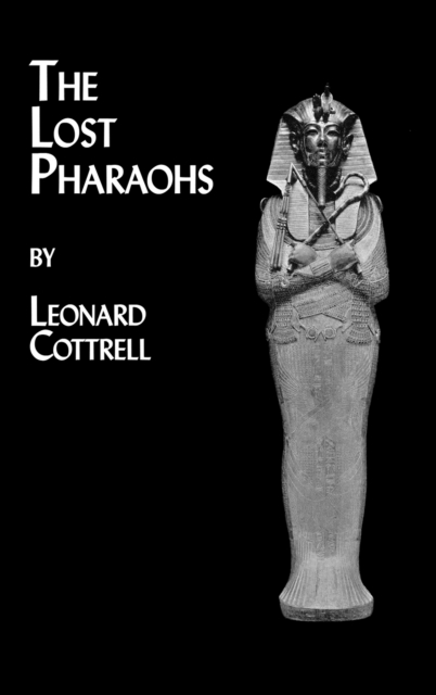 Lost Pharaohs, Hardback Book
