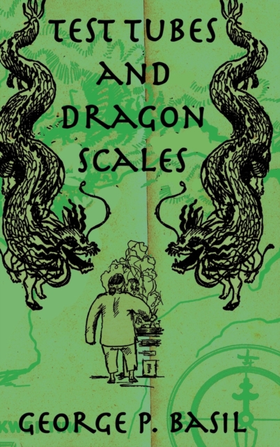 Test Tubes and Dragon Scales, Hardback Book