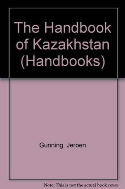 The Handbook of Kazakhstan, Hardback Book