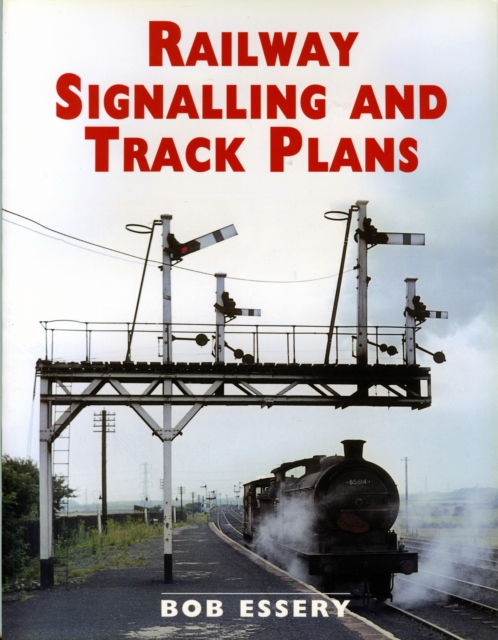 Railway Signalling and Track Plans, Paperback / softback Book