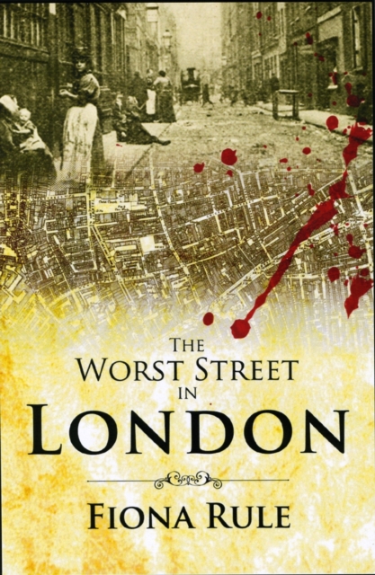 The Worst Street in London, Paperback / softback Book