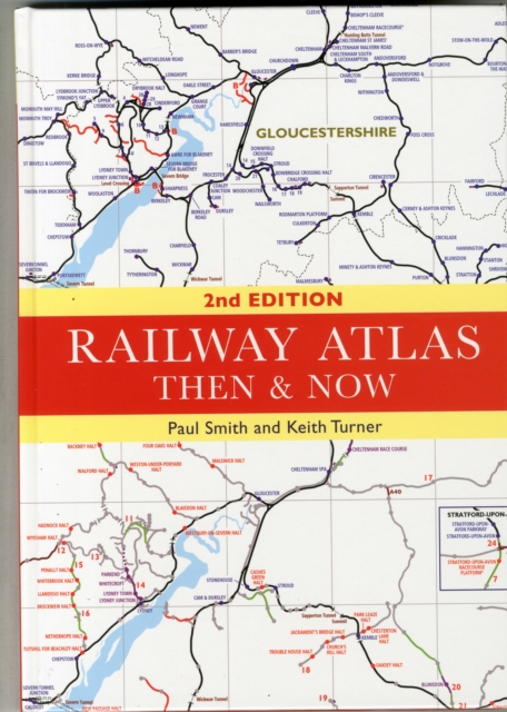 Railway Atlas Then and Now, Hardback Book