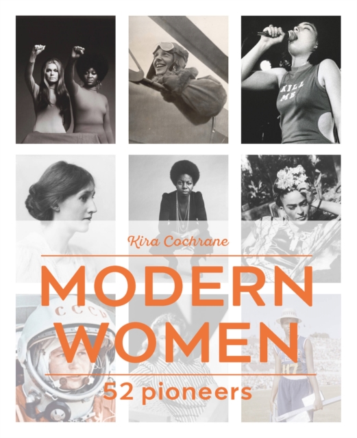 Modern Women : 52 Pioneers, Hardback Book