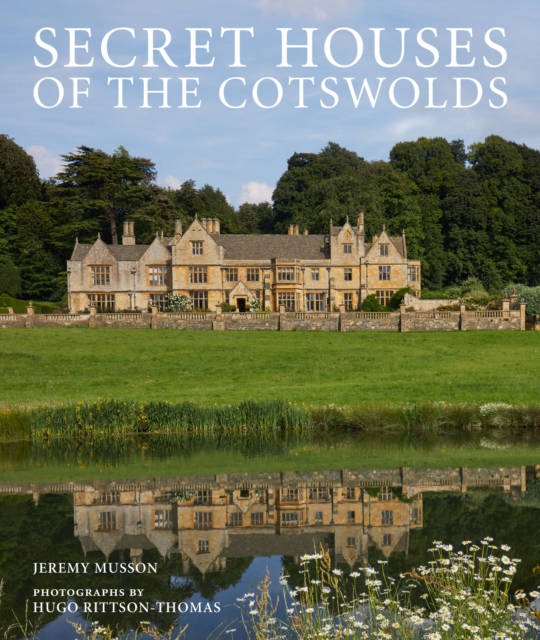 Secret Houses of the Cotswolds, Hardback Book