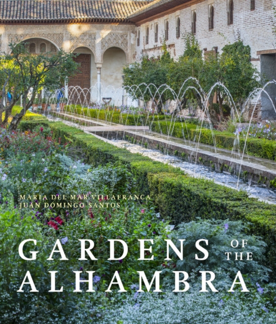 Gardens of the Alhambra, Hardback Book