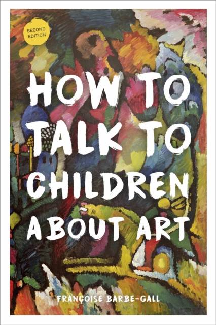 How to Talk to Children About Art, Paperback / softback Book