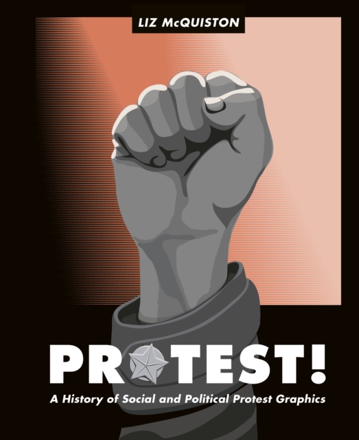 Protest! : A History of Social and Political Protest Graphics, EPUB eBook
