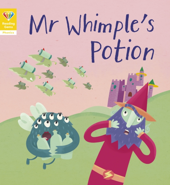 Reading Gems Phonics: Mr Whimple's Potion (Book 6), Paperback / softback Book