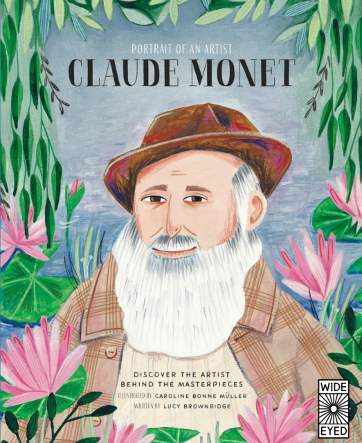 Portrait of an Artist: Claude Monet, Hardback Book