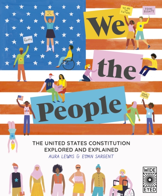 We The People : The United States Constitution Explored and Explained, EPUB eBook