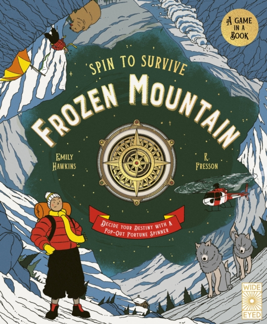 Spin to Survive: Frozen Mountain : Decide Your Destiny with a Pop-Out Fortune Spinner, Hardback Book