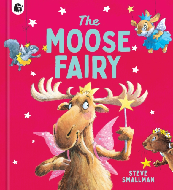The Moose Fairy, Hardback Book