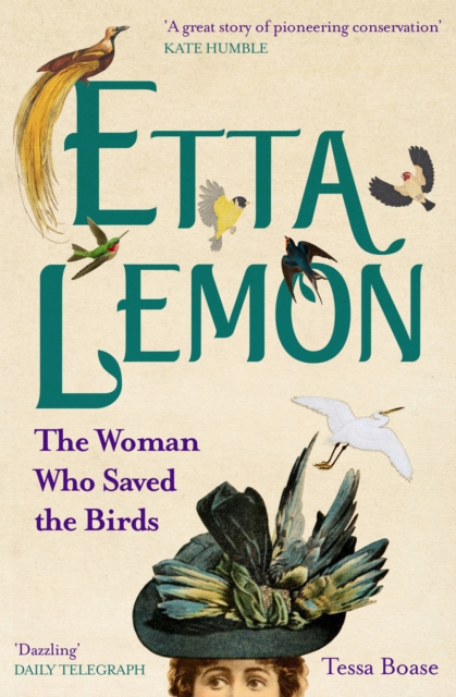Etta Lemon : The Woman who Saved the Birds, Paperback / softback Book