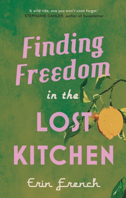 Finding Freedom in the Lost Kitchen, EPUB eBook