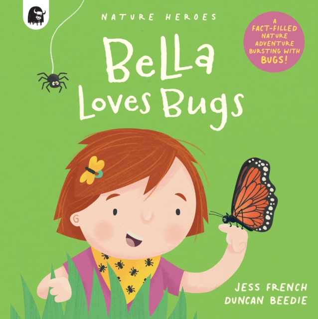 Bella Loves Bugs : Volume 2, Paperback / softback Book