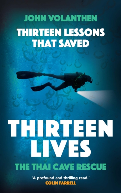 Thirteen Lessons that Saved Thirteen Lives : The Thai Cave Rescue, EPUB eBook