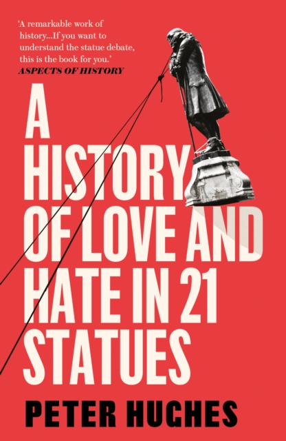 A History of Love and Hate in 21 Statues, Paperback / softback Book