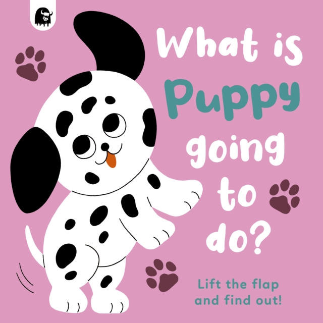 What is Puppy Going to Do? : Volume 4, Board book Book