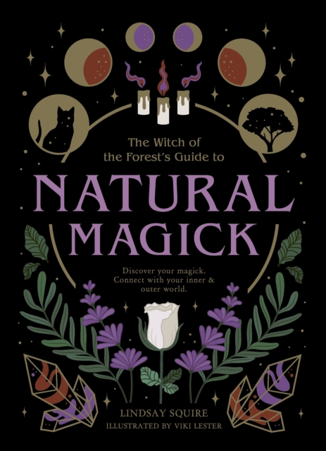 Natural Magick : Discover your magick. Connect with your inner & outer world, EPUB eBook