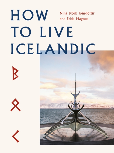How To Live Icelandic, Hardback Book