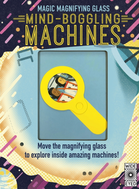 Magic Magnifying Glass: Mind-Boggling Machines, Hardback Book