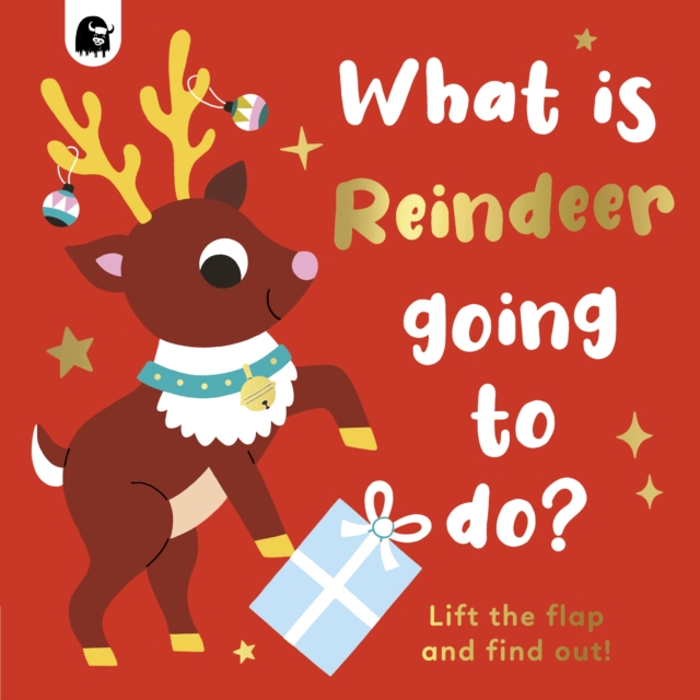 What is Reindeer Going to do? : Volume 6, Board book Book